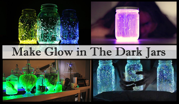 Make Glow in the Dark Jars – DIY Scoop